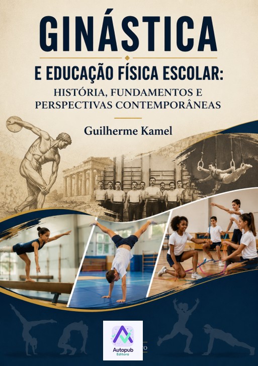 Capa de Ginástica e Educação Física Escolar: história, fundamentos e perspectivas contemporâneas